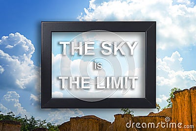 Sky is the limit Motivation concept on picture frame Stock Photo