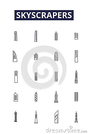 Skyscrapers line vector icons and signs. Towers, Buildings, High-rises, Structures, Edifices, Obelisks, Spires, Pillars Vector Illustration
