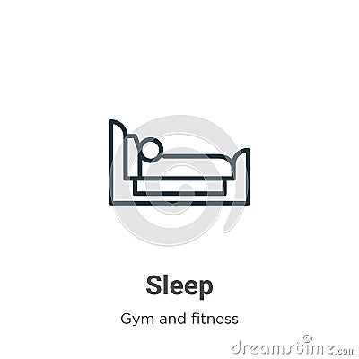 Sleep outline vector icon. Thin line black sleep icon, flat vector simple element illustration from editable gym and fitness Vector Illustration