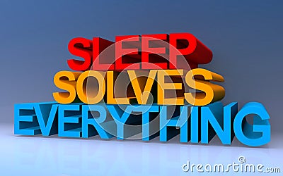 sleep solves everything on blue Stock Photo