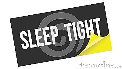 SLEEP TIGHT text on black yellow sticker stamp Stock Photo