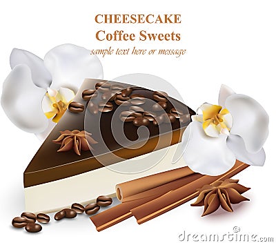 Slice of cheesecake coffee flavor. Coffee beans and orchid flowers decor Realistic Vector Cartoon Illustration