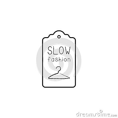 Slow fashion label with handdrawn hanger. Eco tested sign. Vector illustration. Vector Illustration