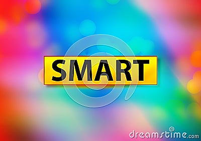 Smart Abstract Colorful Background Bokeh Design Illustration Stock Photo