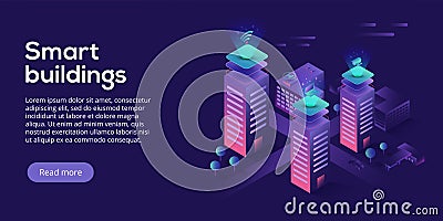 Smart city or intelligent building isometric vector concept. Building automation with computer networking illustration. Vector Illustration