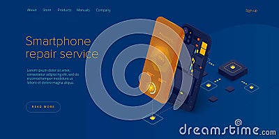 Smartphone repair service in isometric vector illustration. Cellphone or mobile phone maintenance concept design. Web banner for Vector Illustration