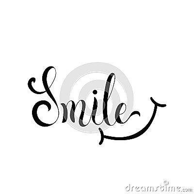 Smile. Inspirational quote about happy. Vector Illustration