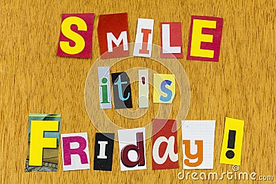 Smile its friday fun enjoy happy positive attitude tgif weekend Stock Photo