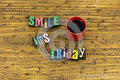 Smile friday smiling weekend break happy people celebrate Stock Photo