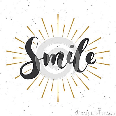 Smile lettering handwritten sign, Hand drawn grunge calligraphic text. Vector illustration Vector Illustration