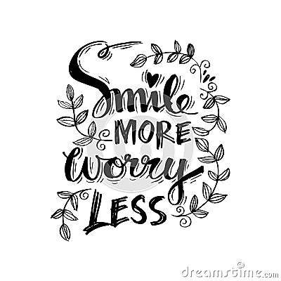 Smile more worry less. Vector Illustration