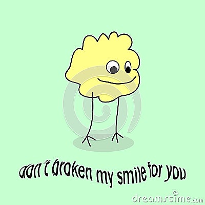 Dont broken my smile for you Cartoon Illustration