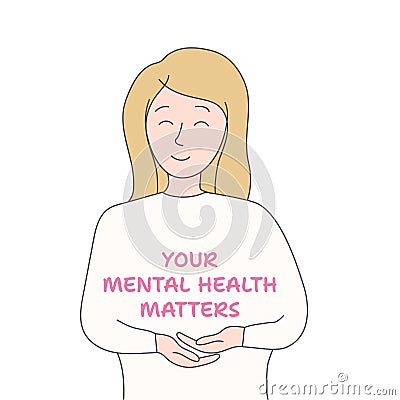 Smiling girl is holding a motivation phrase Your mental health matters Vector Illustration