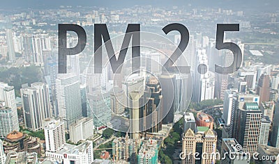 Smog city from PM 2.5 dust. Cityscape with bad air pollution, PM 2.5 concept, in Kuala Lumpur, Malaysia Stock Photo