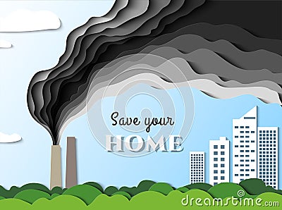 Smoke from the factory goes towards the city. Air pollution poisons. Save your home. Vector. Paper cut illustration Vector Illustration