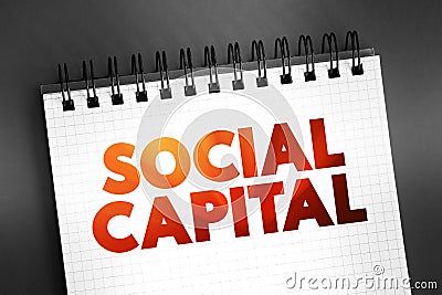 Social Capital - networks of relationships among people who live and work in a particular society, enabling that society to Stock Photo