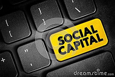 Social Capital - networks of relationships among people who live and work in a particular society, enabling that society to Stock Photo