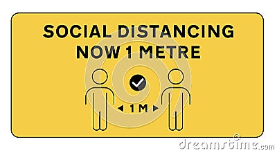 Social Distance is now 1 Metre Stock Photo
