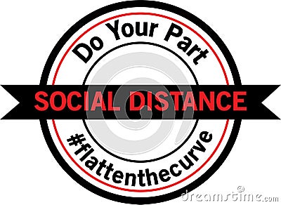Social Distancing Stay Back Do Your Part Flatten the Curve Badge Stock Photo