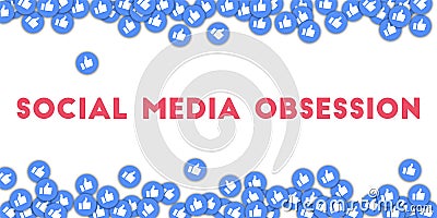 Social media obsession. Vector Illustration