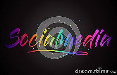 Socialmedia Word Text with Handwritten Rainbow Vibrant Colors and Confetti Vector Illustration