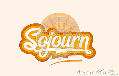 sojourn orange color word text logo icon Vector Illustration