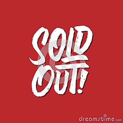 Sold out rough brushed hand lettering typography sales and marketing shop store signage poster Stock Photo