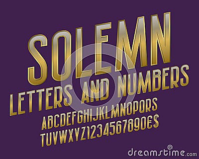 Solemn alphabet with numbers and currency signs. Golden font Vector Illustration