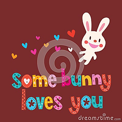 Some bunny loves you Vector Illustration