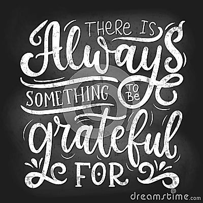 Something to be grateful for chalk poster Vector Illustration