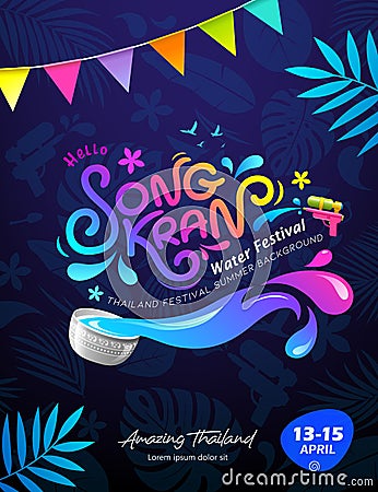 Songkran festival thailand message colorful poster flyer design, with drawing summer on drak blue background Vector Illustration