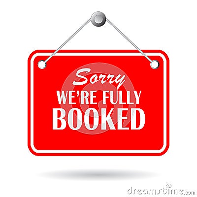 Sorry we are fully booked sign Vector Illustration