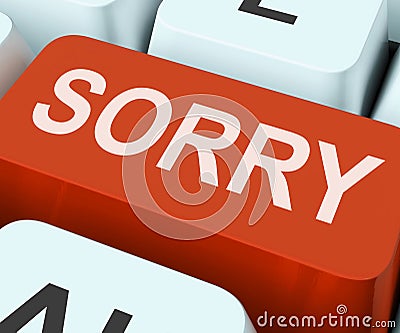 Sorry Key Shows Online Apology Or Regret Stock Photo