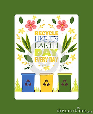 Sorting garbage motivational poster vector illustration. Different sorting recycle bins. Waste suitable for recycling Vector Illustration