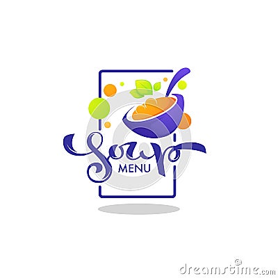 Soup Menu, vector logo template with image of cartoon bowl, spoon silhouette and green leaves Vector Illustration