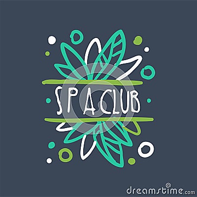 Spa club logo, floral badge for wellness, yoga center, health and cosmetics label, hand drawn vector Illustration Vector Illustration