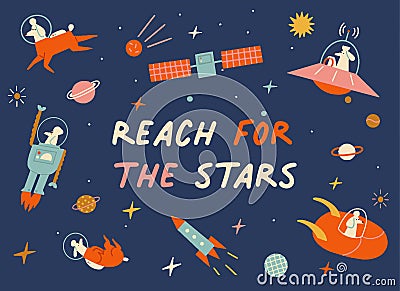 Space card or poster with inspirational text quote Reach for the stars. Vector Illustration