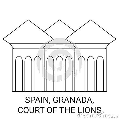Spain, Granada, Court Of The Lions travel landmark vector illustration Vector Illustration
