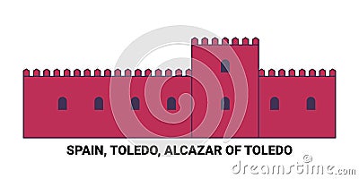 Spain, Toledo, Alcazar Of Toledo travel landmark vector illustration Vector Illustration