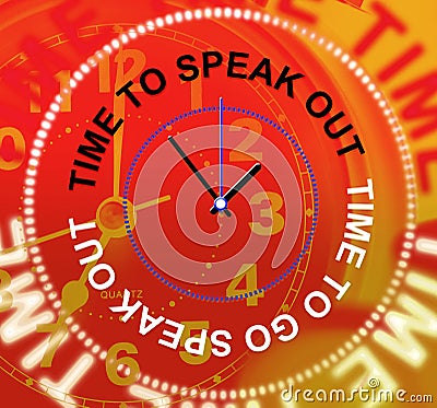 Speak Out Indicates Be Heard And Announcement Stock Photo