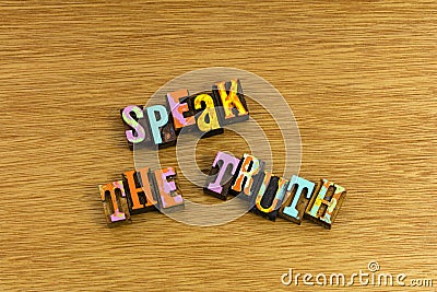 Speak truth honesty voice honest integrity character true speech Stock Photo