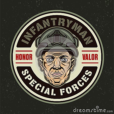 Special forces, infantryman vector vintage round emblem, label, badge or logo with soldier head in helmet. Illustration Vector Illustration