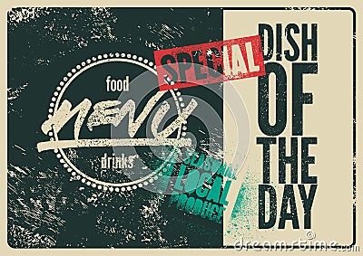 Special Menu typographical grunge vintage design. Dish of the day. Seasonal local produce. Retro vector illustration. Vector Illustration