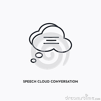 Speech cloud conversation outline icon. Simple linear element illustration. Isolated line Speech cloud conversation icon on white Vector Illustration