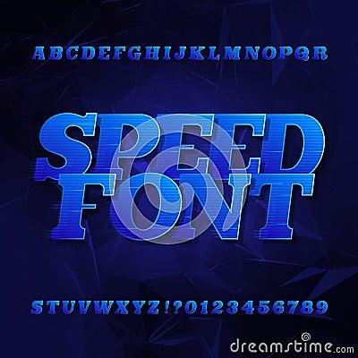Speed alphabet vector font. Oblique slab serif letters and numbers. Vector Illustration