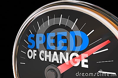 Speed of Change Clock Progress Evolution Time Words 3d Illustration Stock Photo