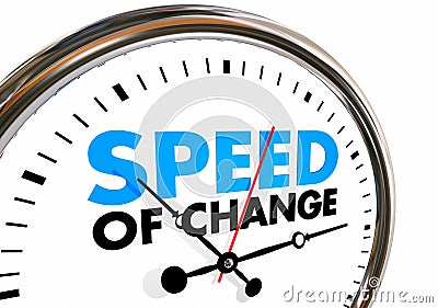 Speed of Change Clock Progress Evolution Time Words Stock Photo