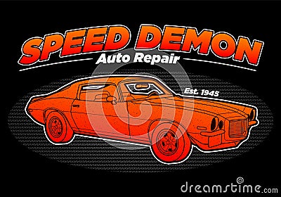 Speed Demon Auto Repair Muscle Car vintage art with black Background Vector Illustration
