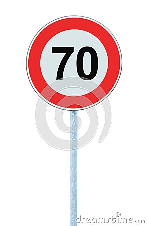 Speed Limit Zone Warning Road Sign, Isolated Prohibitive 70 Km Kilometre Kilometer Maximum Traffic Limitation Order, Red Circle Stock Photo