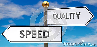 Speed and quality as different choices in life - pictured as words Speed, quality on road signs pointing at opposite ways to show Cartoon Illustration